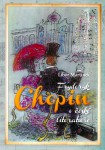 Zlat� Mari�nsk� L�zn� - Monografie Libora Martinka o Chopinovi konfrontuje realitu s fik�n�m sv�tem literatury